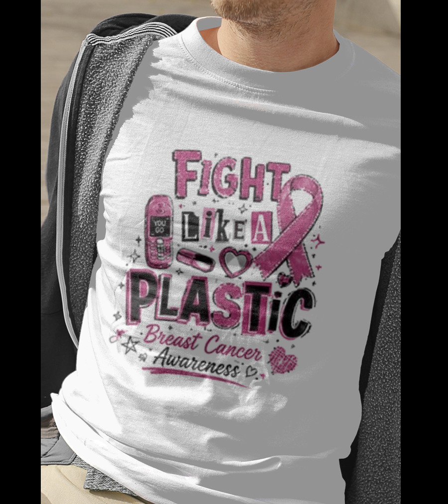 Fight Like A Plastic Breast Cancer Awareness Pink Ribbon T-Shirt