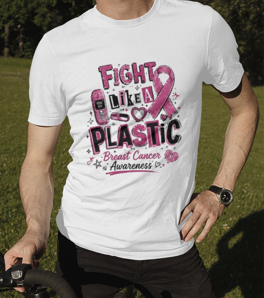Fight Like A Plastic Breast Cancer Awareness Pink Ribbon T-Shirt