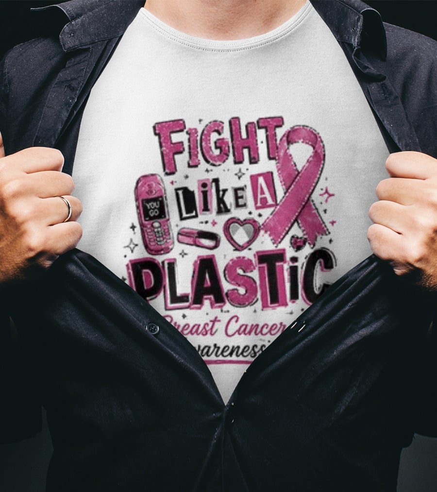 Fight Like A Plastic Breast Cancer Awareness Pink Ribbon T-Shirt