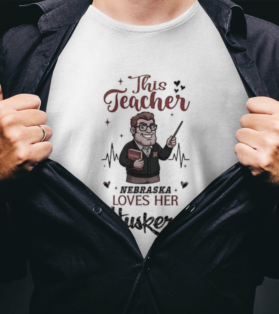 This Teacher Loves Her Huskers Football Nebraska Cornhuskers T-Shirt