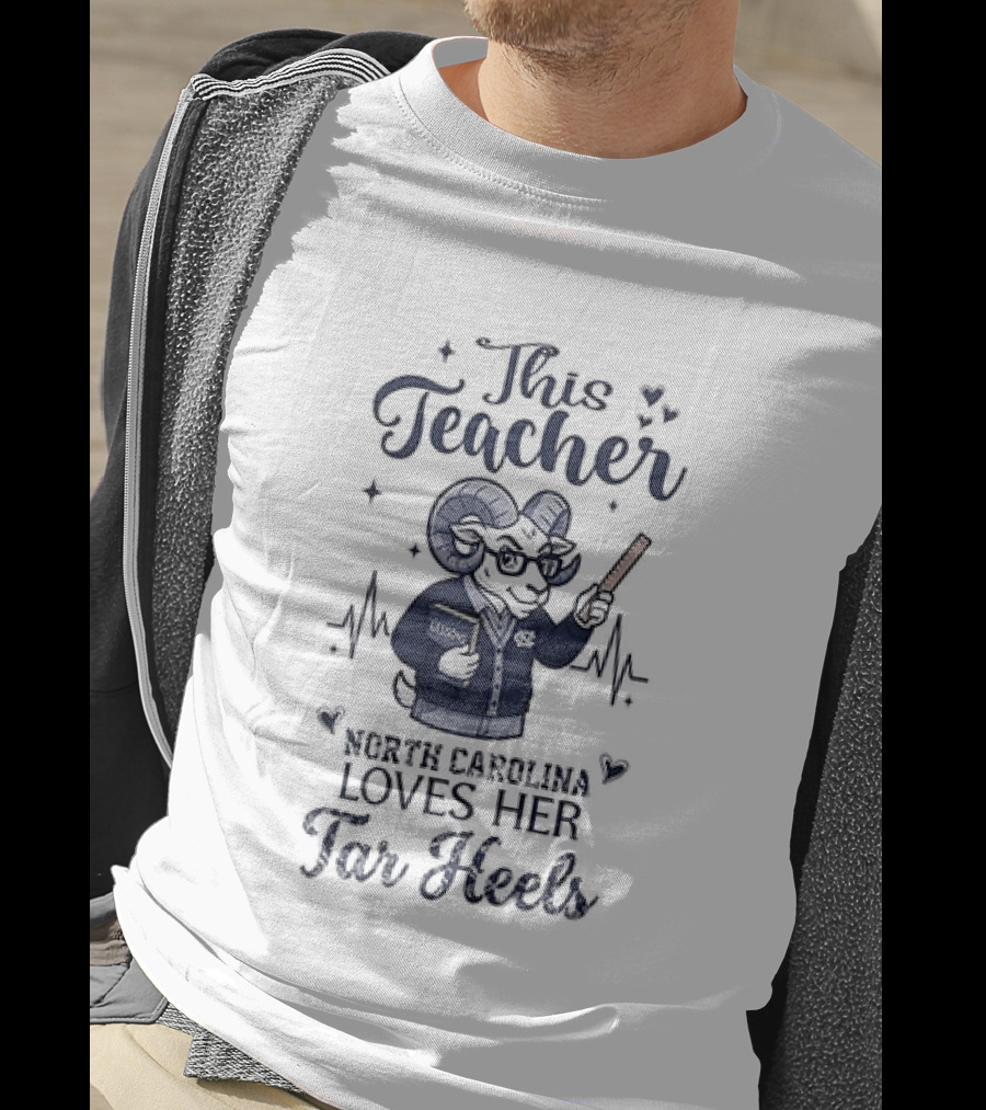 North Carolina Tar Heels This Teacher Loves Her Tar Heels T-Shirt