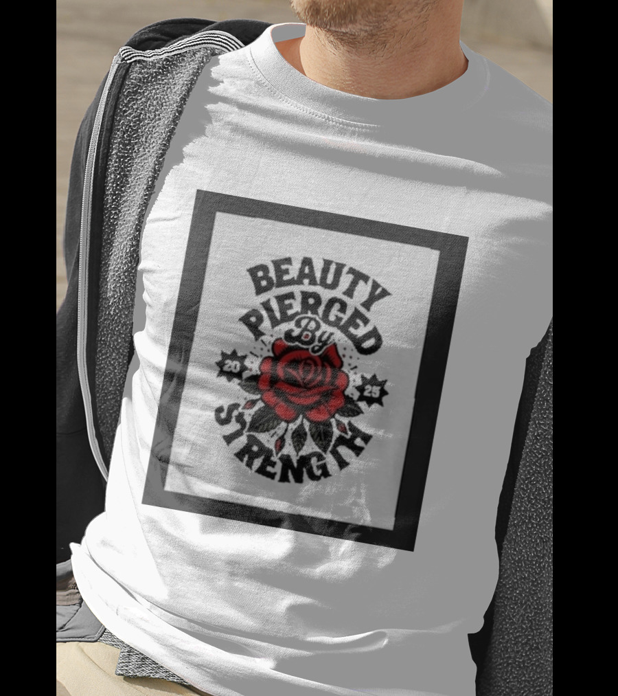 Beauty Pierced By Strength Red Rose 2025 T-Shirt