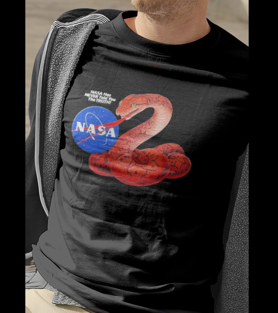 NASA Never Told You The Truth Snake Conspiracy T-Shirt