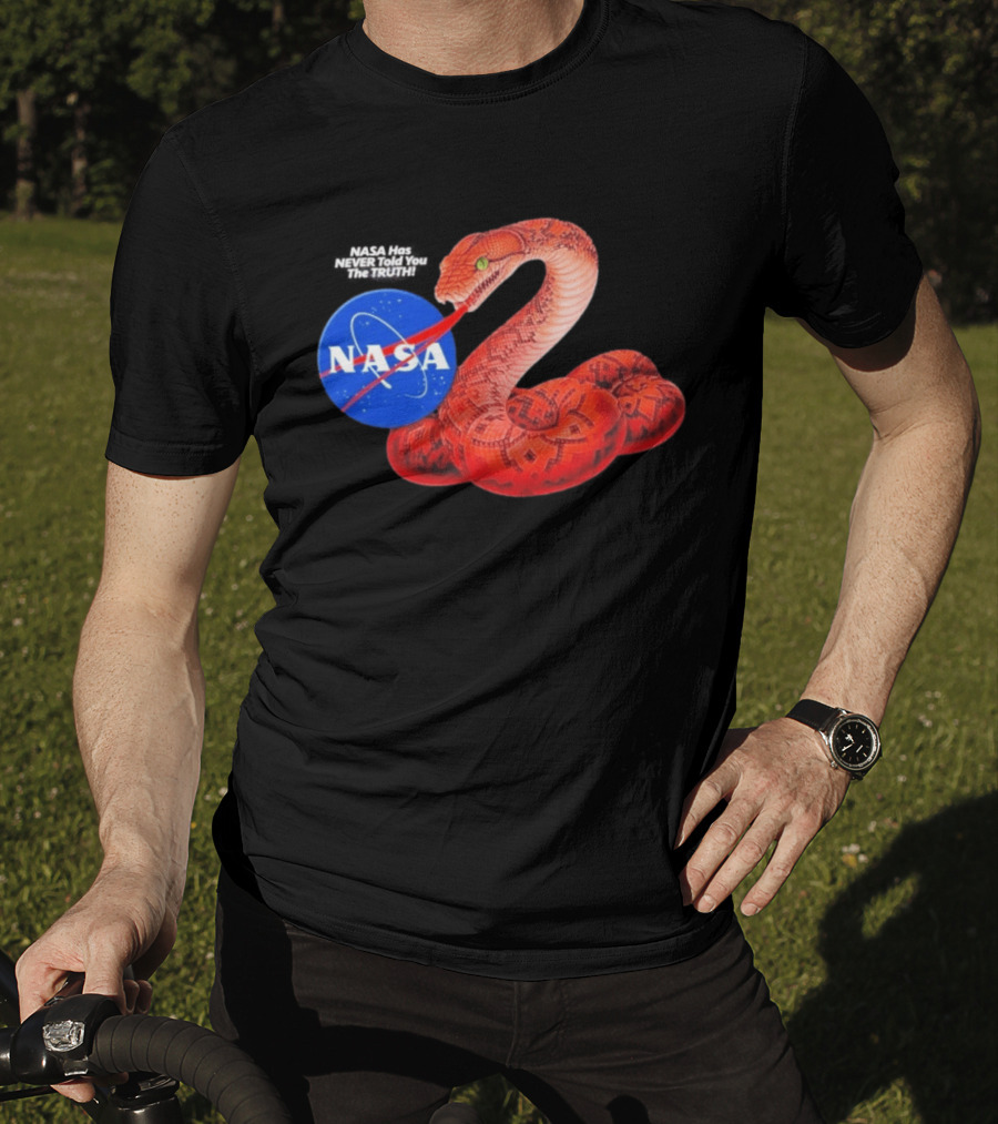NASA Never Told You The Truth Snake Conspiracy T-Shirt