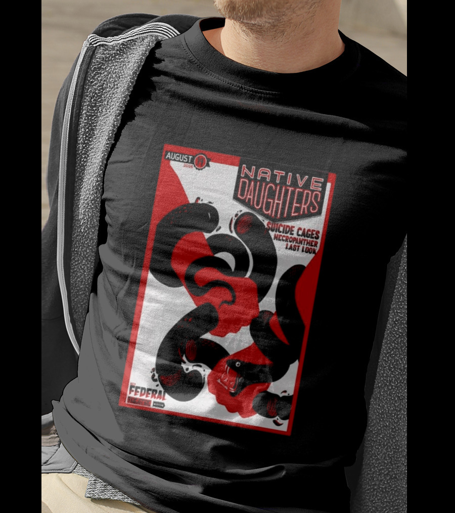 August 14 2026 Native Daughters Suicide Cages Necropanther Last Look Denver CO Federal Theater T-Shirt