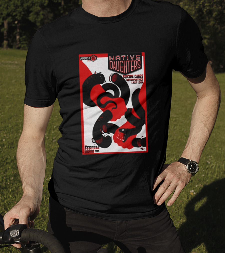 August 14 2026 Native Daughters Suicide Cages Necropanther Last Look Denver CO Federal Theater T-Shirt