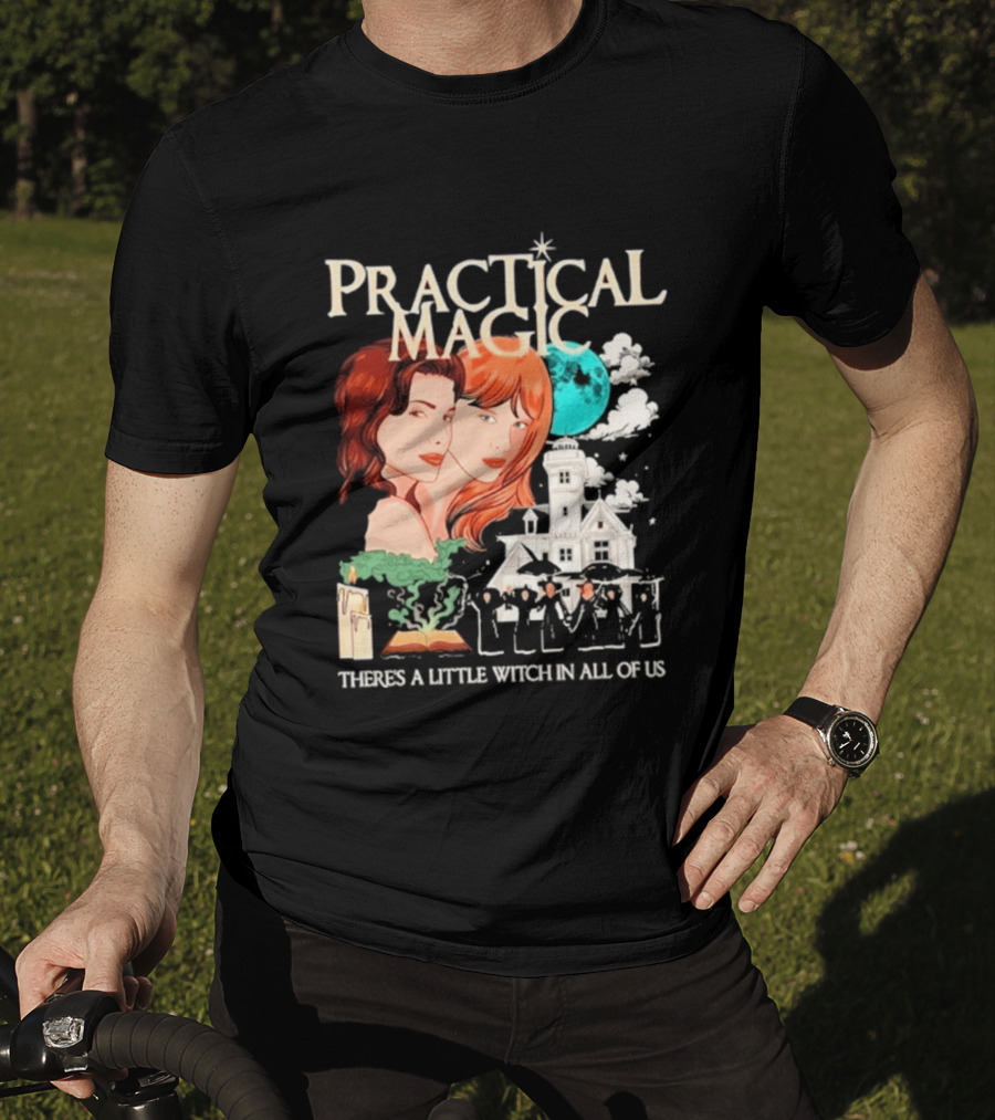 Practical Magic There's A Little Witch In All Of Us House And Moon T-Shirt