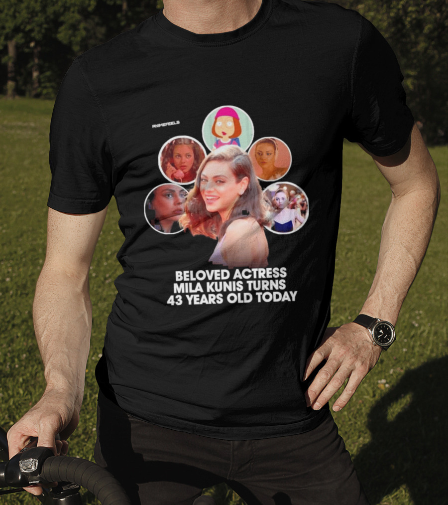 Beloved Actress Mila Kunis Turns 43 Years Old Today T-Shirt