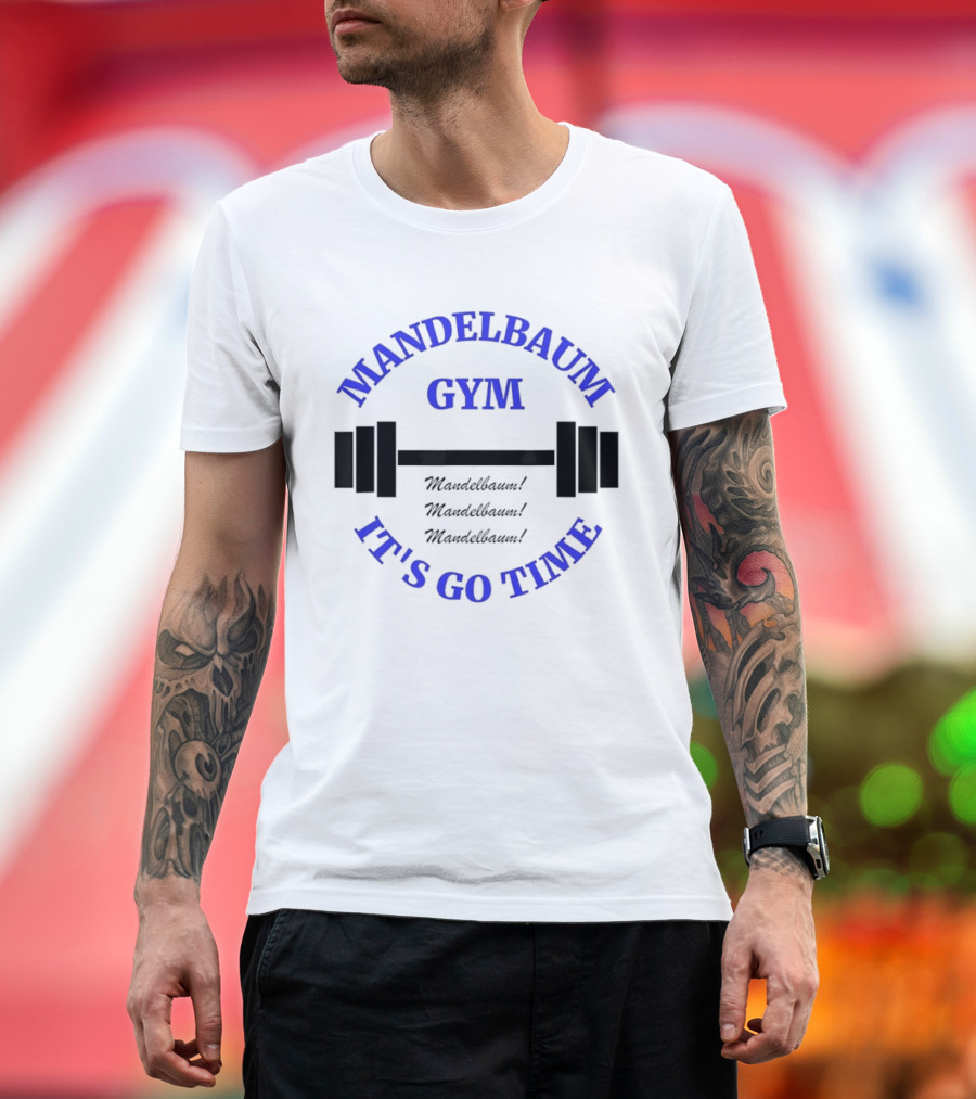 Mandelbaum Gym It's Go Time Seinfeld Fitness Motivation T-Shirt