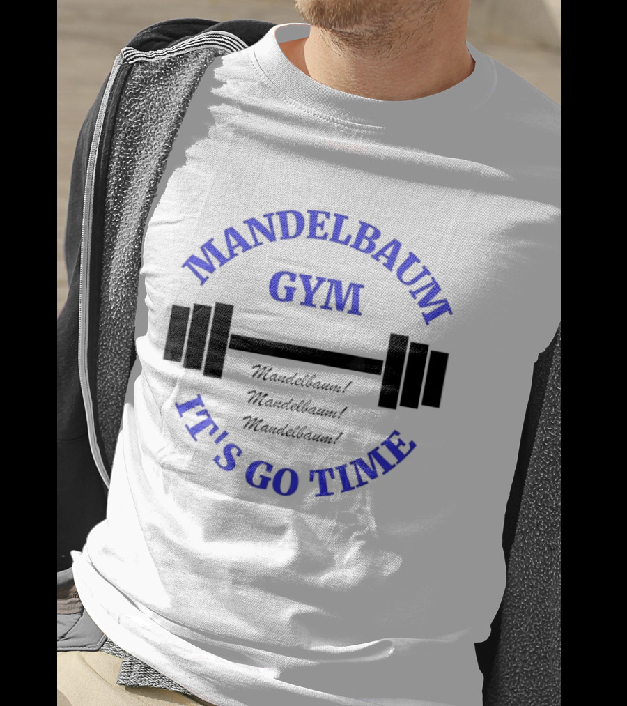 Mandelbaum Gym It's Go Time Seinfeld Fitness Motivation T-Shirt