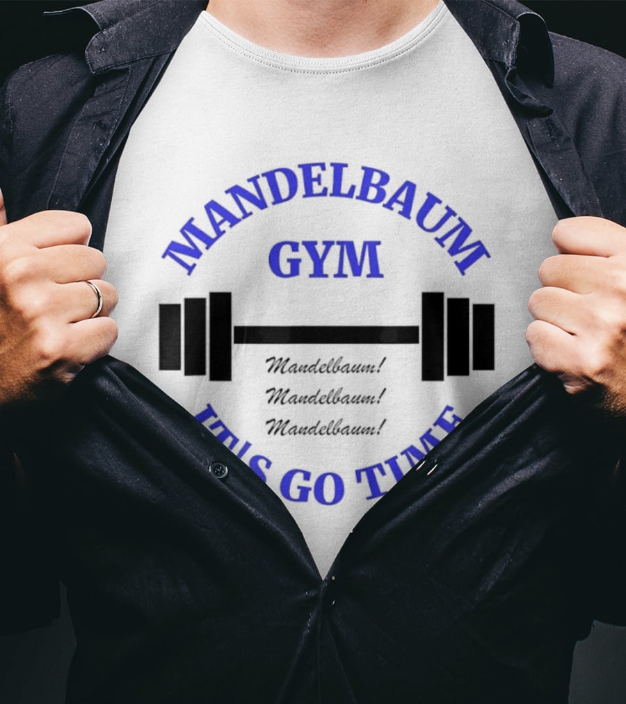 Mandelbaum Gym It's Go Time Seinfeld Fitness Motivation T-Shirt