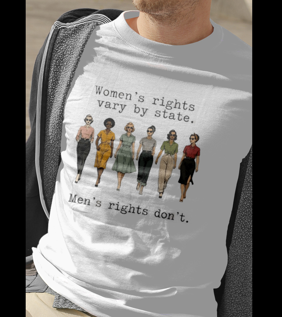 Women's Rights Vary By State Men's Rights Don't Vintage Diverse Fashion T-Shirt