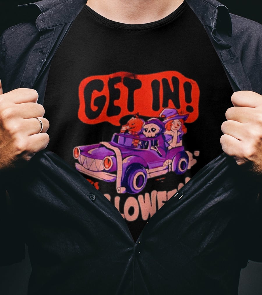 Get In It's Halloween Spooky Pumpkin Witch Car Fun T-Shirt