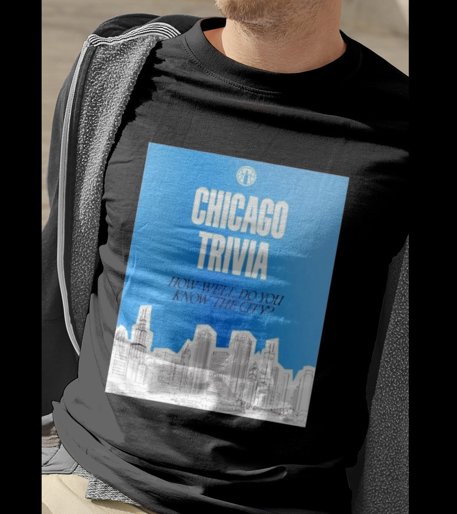 Chicago Trivia How Well Do You Know The City Skyline Quiz T-Shirt