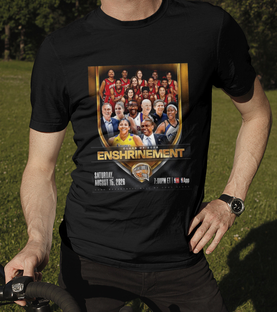 CLASS OF 2026 ENSHRINEMENT BASKETBALL HALL OF FAME SATURDAY AUGUST 15 2026 7.00PM ET TV App T-Shirt
