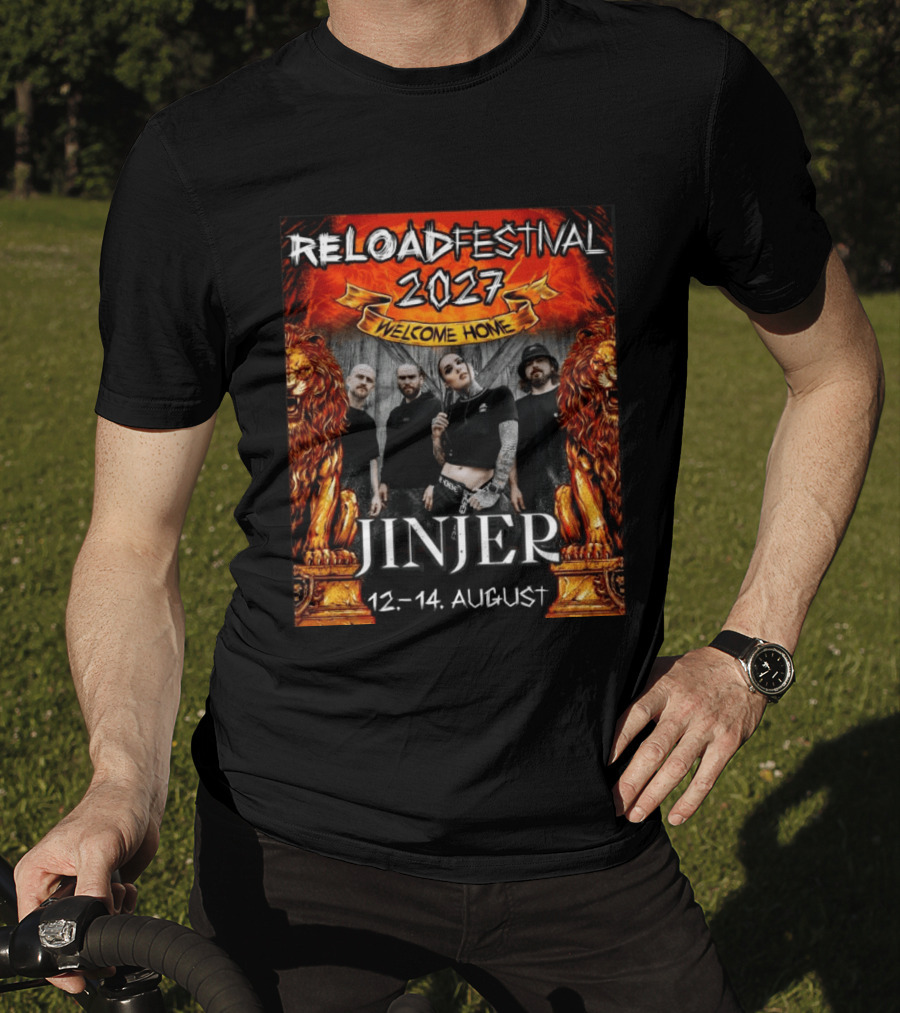Reload Festival 2027 Welcome Home Jinjer 12 14 August T-Shirt