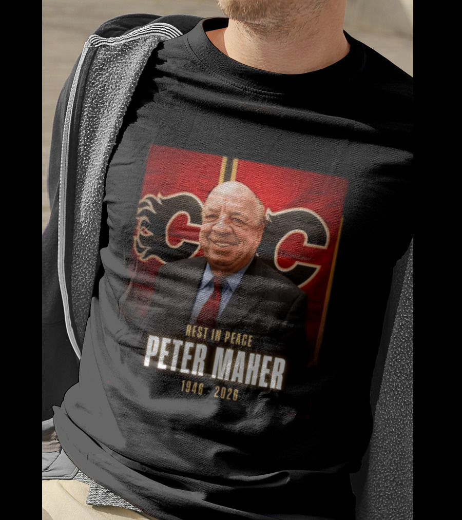 Rest In Peace Peter Maher 1946 2026 Calgary Flames T-Shirt