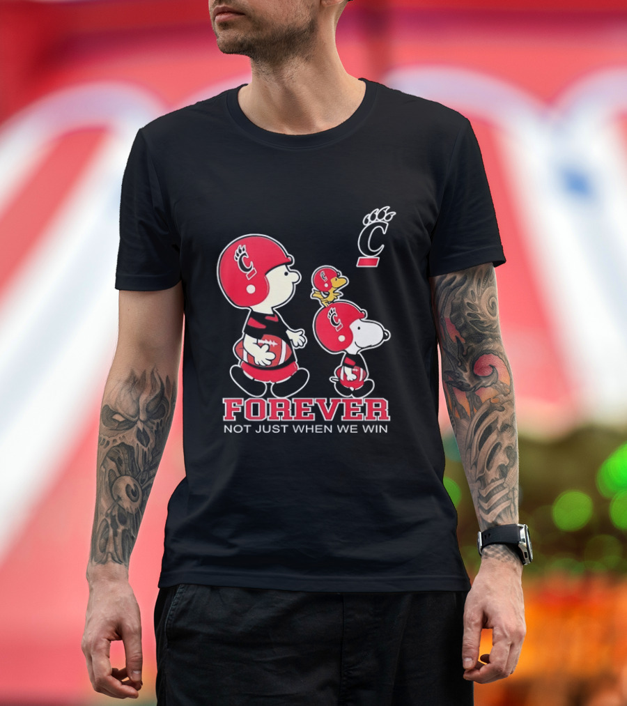 Snoopy Woodstock Charlie Brown Cincinnati Bearcats Forever Not Just When We Win T-Shirt