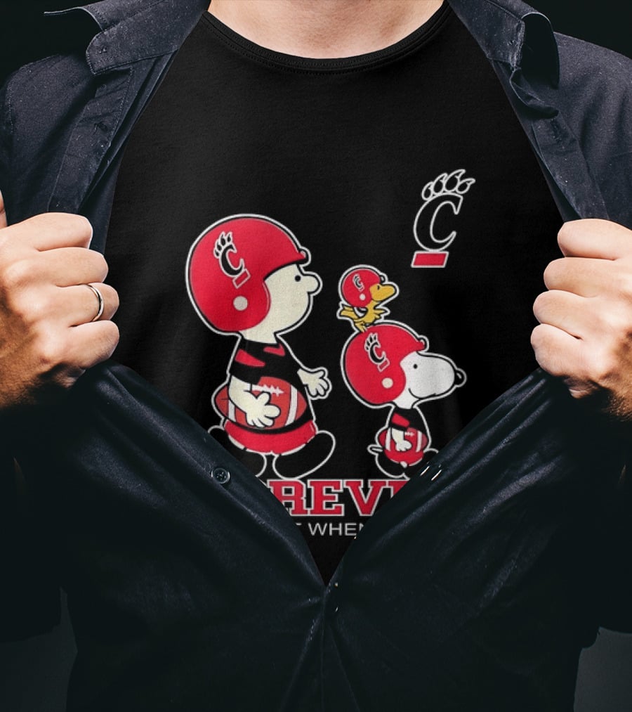 Snoopy Woodstock Charlie Brown Cincinnati Bearcats Forever Not Just When We Win T-Shirt