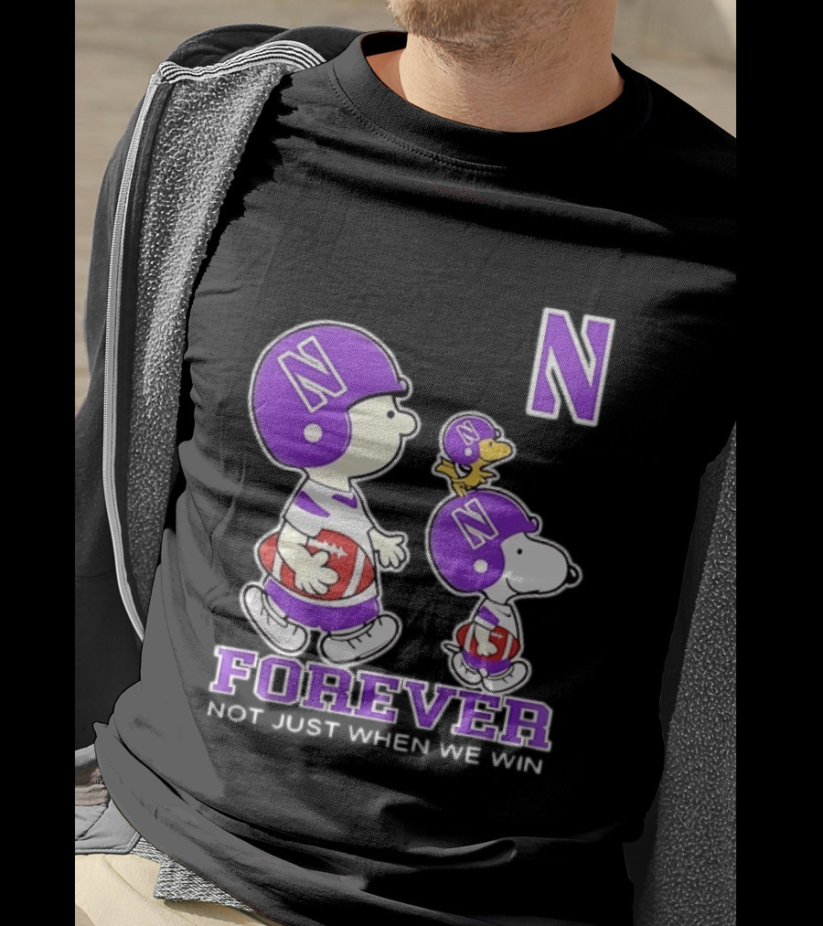 Snoopy Woodstock Charlie Brown Northwestern Wildcats Forever Not Just When We Win T-Shirt