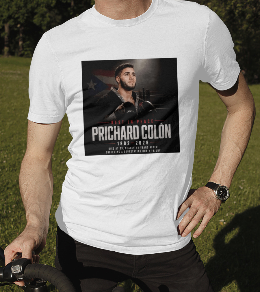 Rest In Peace Prichard Colón 1992 2026 Dies At 33 Nearly 11 Years After Suffering A Devastating Brain Injury T-Shirt
