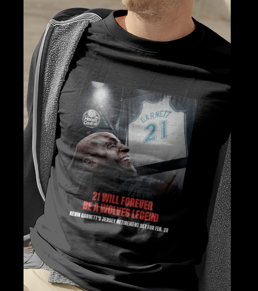 Kevin Garnett 21 Will Forever Be A Wolves Legend Jersey Retirement Feb 28 Hoops Central T-Shirt