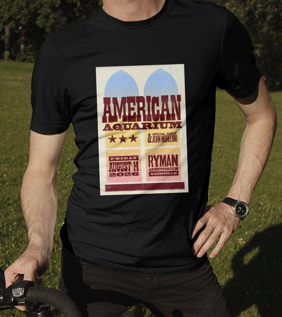 American Aquarium Special Guest John Moreland Ryman Auditorium Nashville August 14 2026 T-Shirt