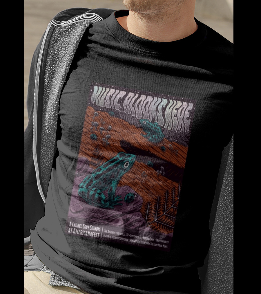 Music Blooms Here A Laurel Cove Shindig At Americanafest The Basement Nashville TN September 17 T-Shirt