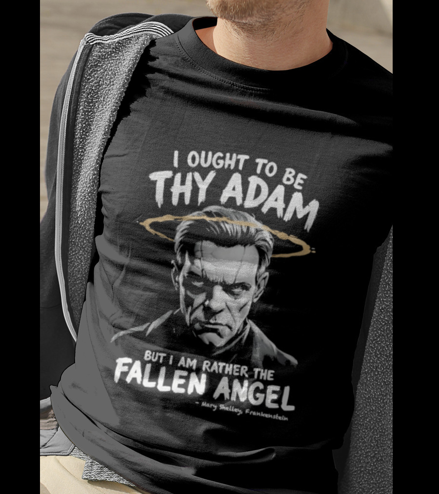 Frankenstein I Ought To Be Thy Adam But I Am Rather Fallen Angel Halo T-Shirt