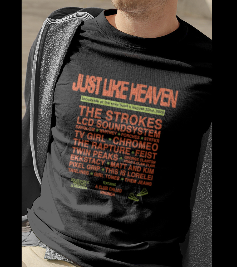 Just Like Heaven The Strokes LCD Soundsystem TV Girl Chromeo The Rapture Heaven On Film 2026 Lineup T-Shirt