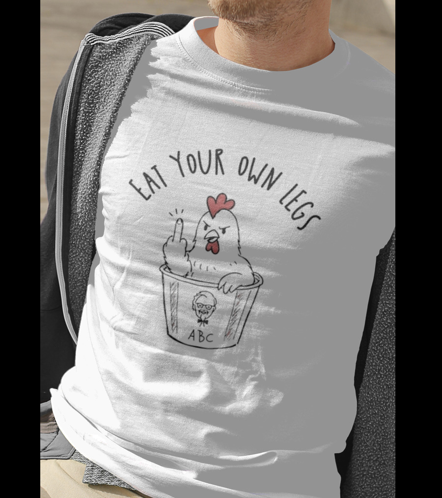 Eat Your Own Legs ABC Chicken Middle Finger Gesture T-Shirt