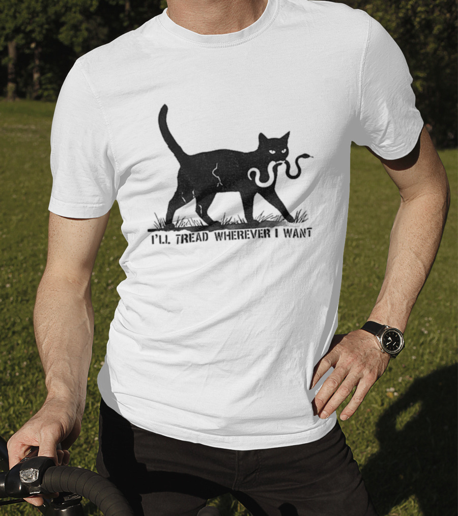I'll Tread Wherever I Want Black Cat Snake T-Shirt