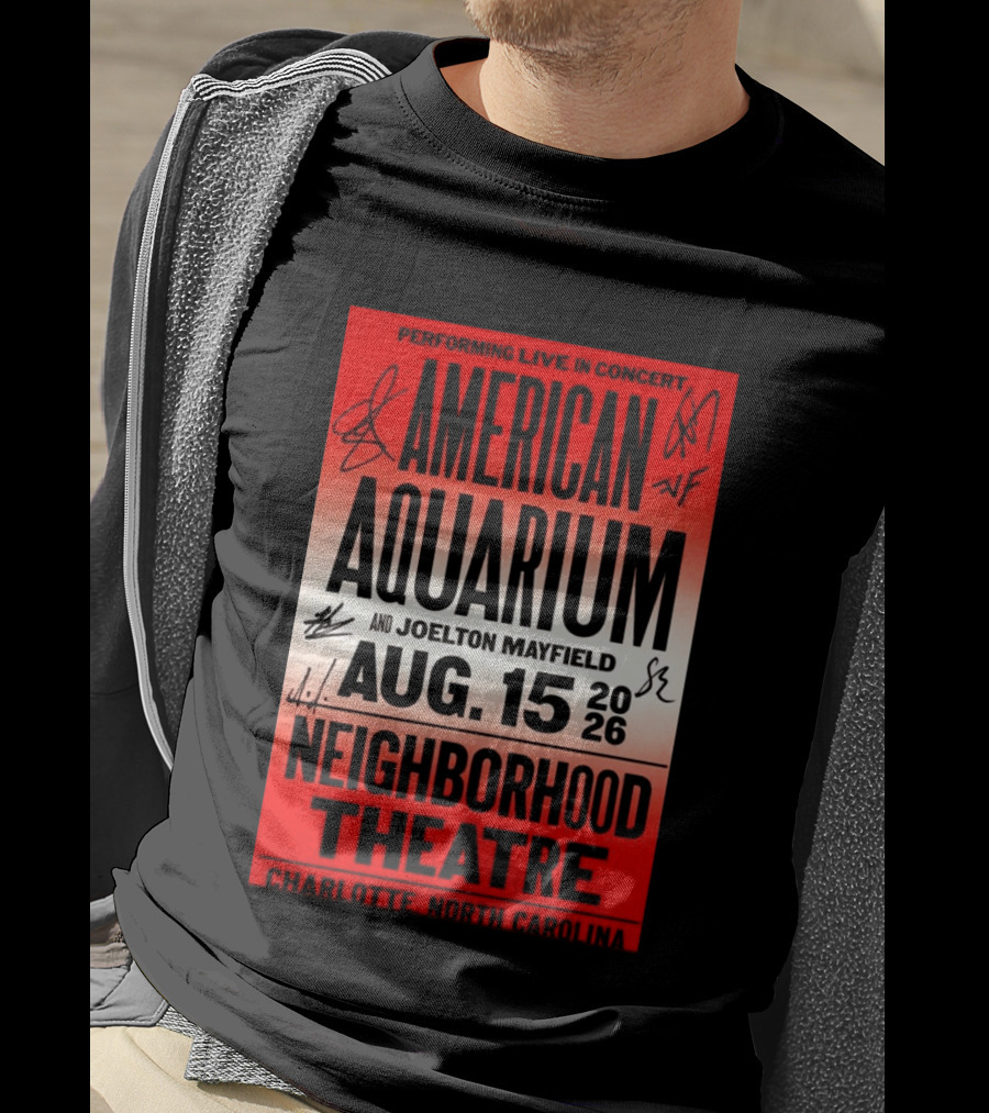 American Aquarium And Joelton Mayfield Performing Live August 15 2026 Neighborhood Theatre Charlotte NC Concert T-Shirt