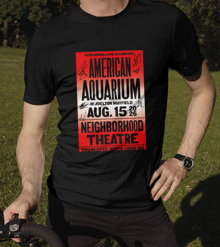 American Aquarium And Joelton Mayfield Performing Live August 15 2026 Neighborhood Theatre Charlotte NC Concert T-Shirt