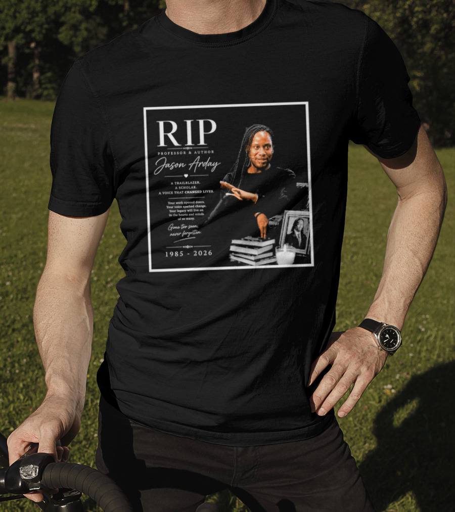 RIP Professor Author Jason Arday 1985 2026 Memory Legacy T-Shirt