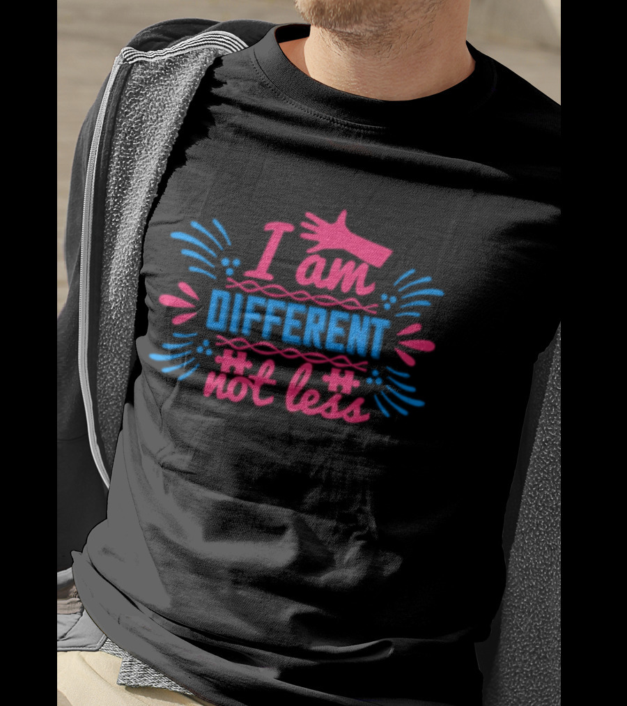 I Am Different Not Less Autism Awareness Editable T-Shirt