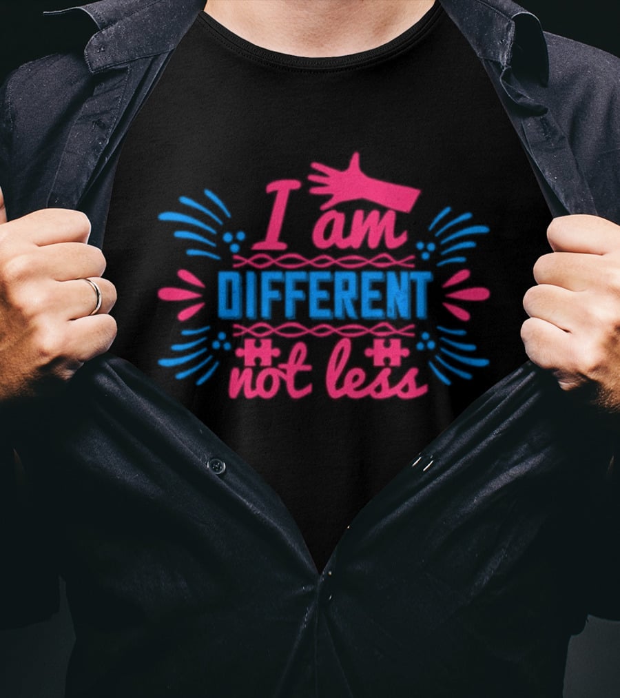 I Am Different Not Less Autism Awareness Editable T-Shirt