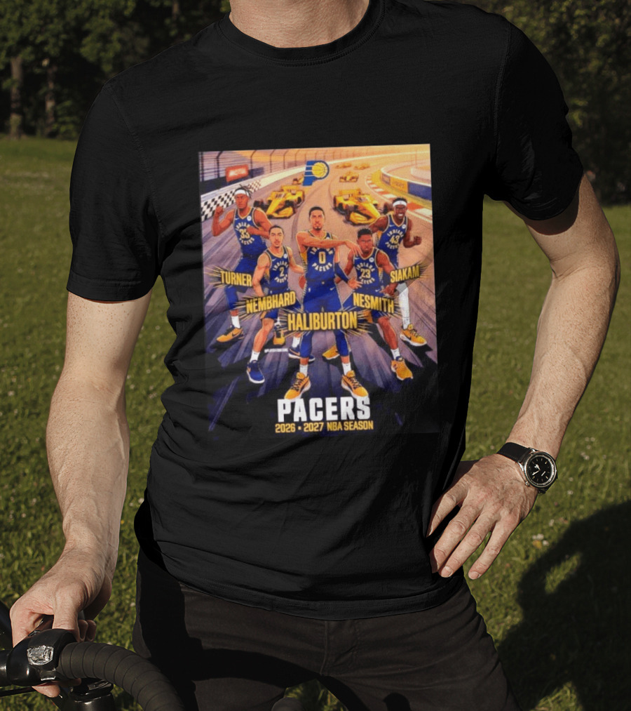 Pacers 2026 2027 NBA Season Haliburton Siakam Turner Nembhard Nesmith Indy Racing T-Shirt