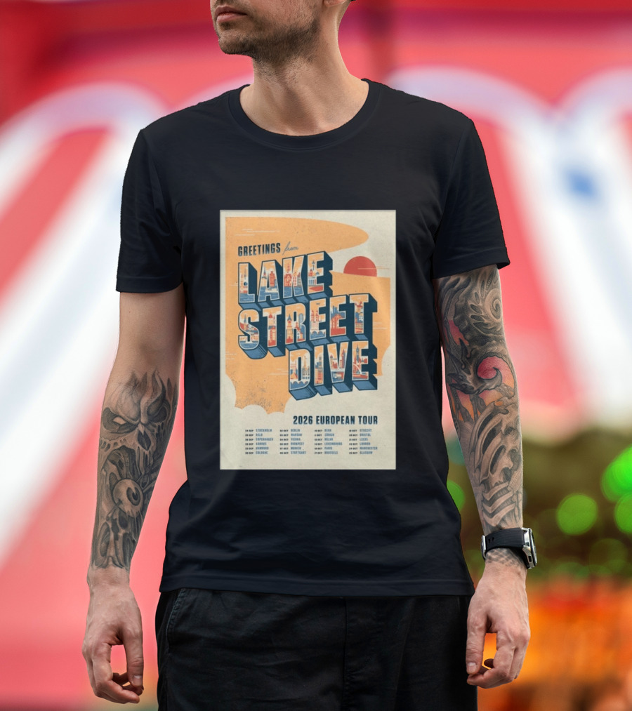 Greetings From Lake Street Dive 2026 European Tour Stockholm Berlin Paris Vienna Amsterdam London Glasgow T-Shirt