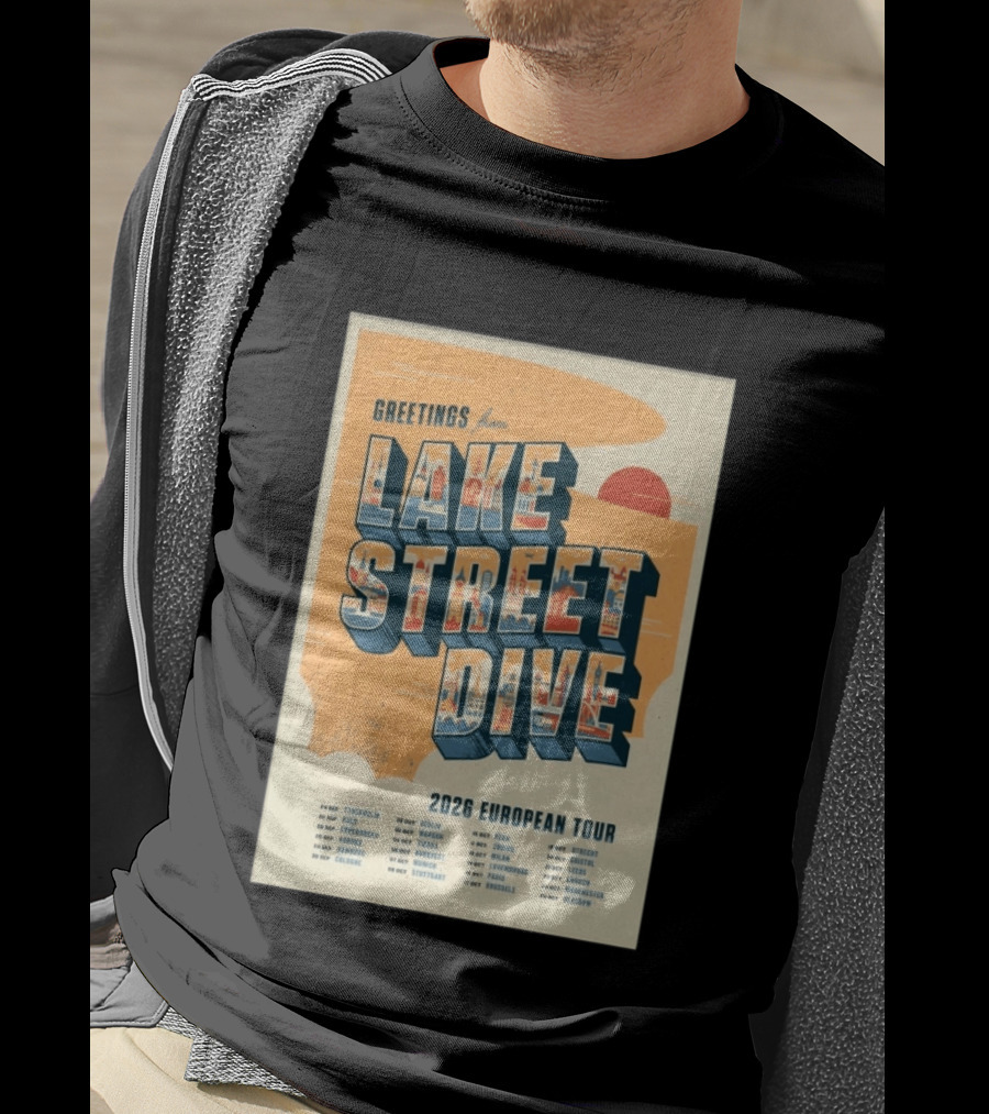 Greetings From Lake Street Dive 2026 European Tour Stockholm Berlin Paris Vienna Amsterdam London Glasgow T-Shirt