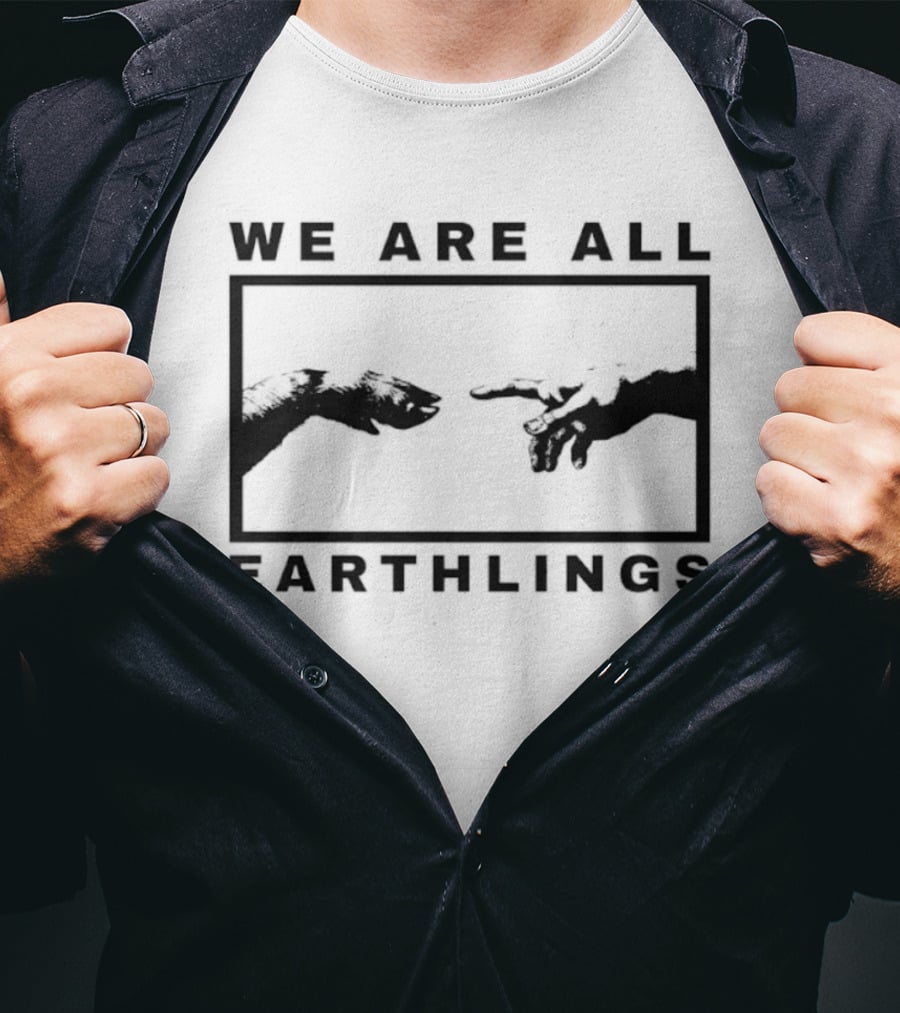 We Are All Earthlings Adam Dog Paw Hand T-Shirt
