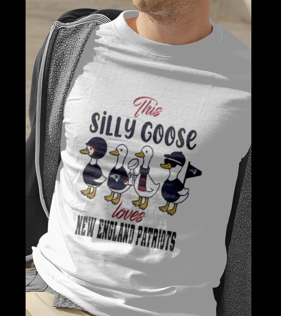 This Silly Goose Loves New England Patriots T-Shirt