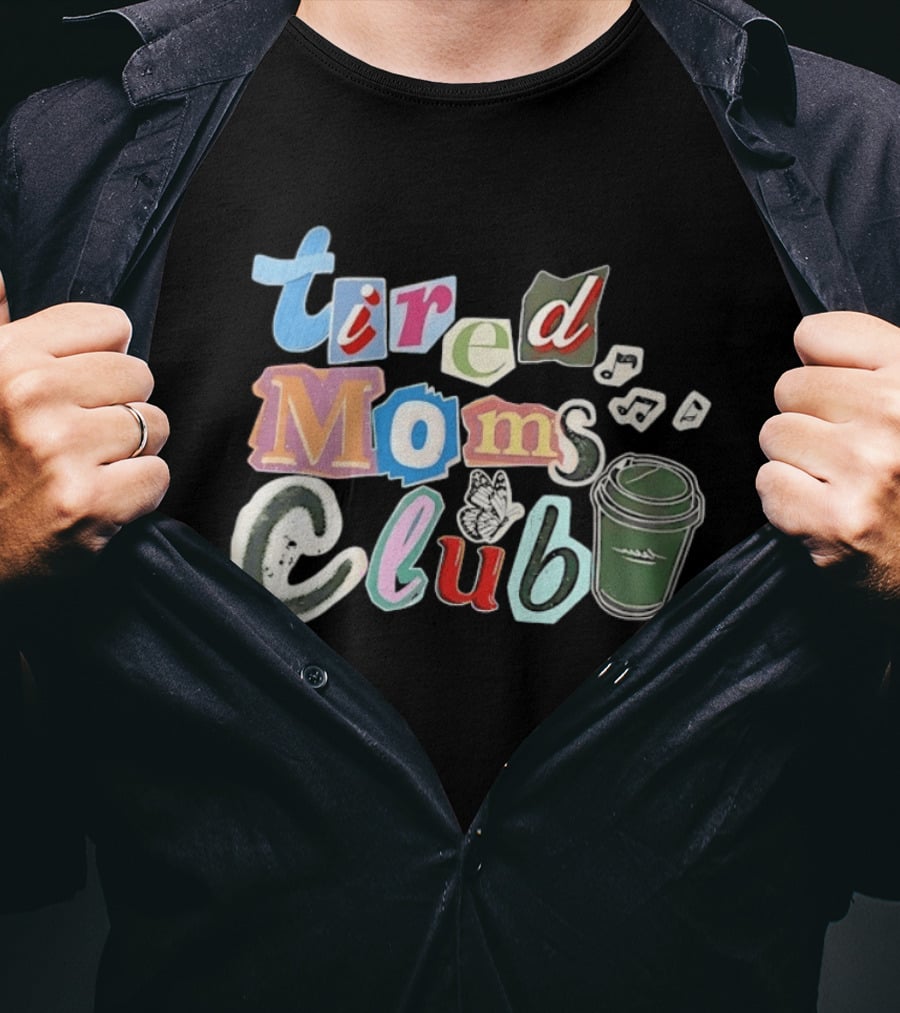 Tired Moms Club Coffee Butterfly T-Shirt