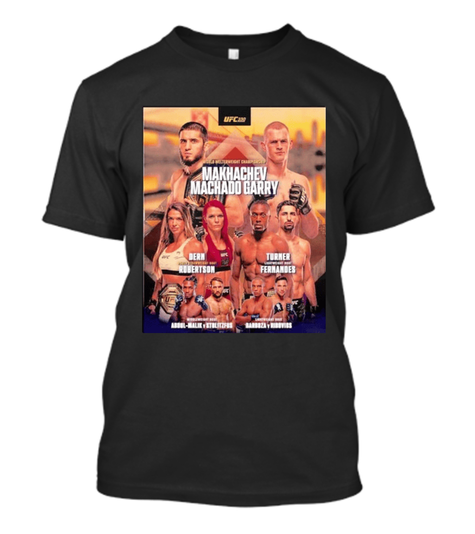 UFC 330 Welterweight Championship Makhachev Vs Machado Garry Dern Vs Robertson Turner Vs Fernandes T-Shirt