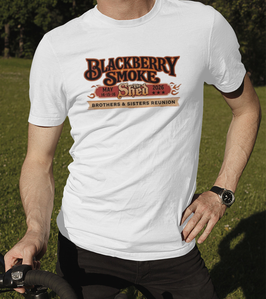 Blackberry Smoke May 14 16 2026 The Shed Brothers And Sisters Reunion T-Shirt