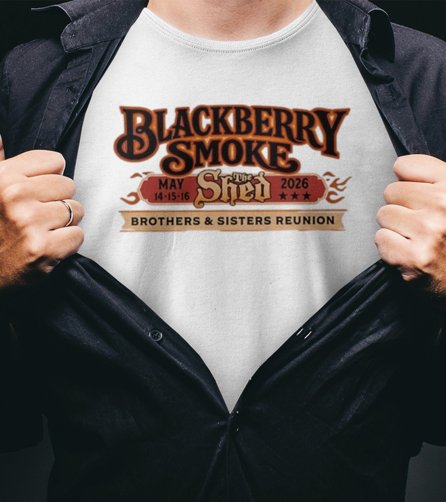 Blackberry Smoke May 14 16 2026 The Shed Brothers And Sisters Reunion T-Shirt