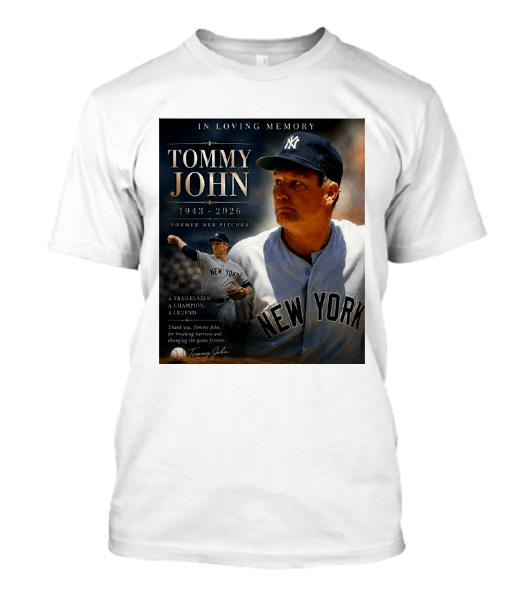 In Loving Memory Tommy John 1943 2026 New York Yankees MLB Pitcher Legend Trailblazer T-Shirt