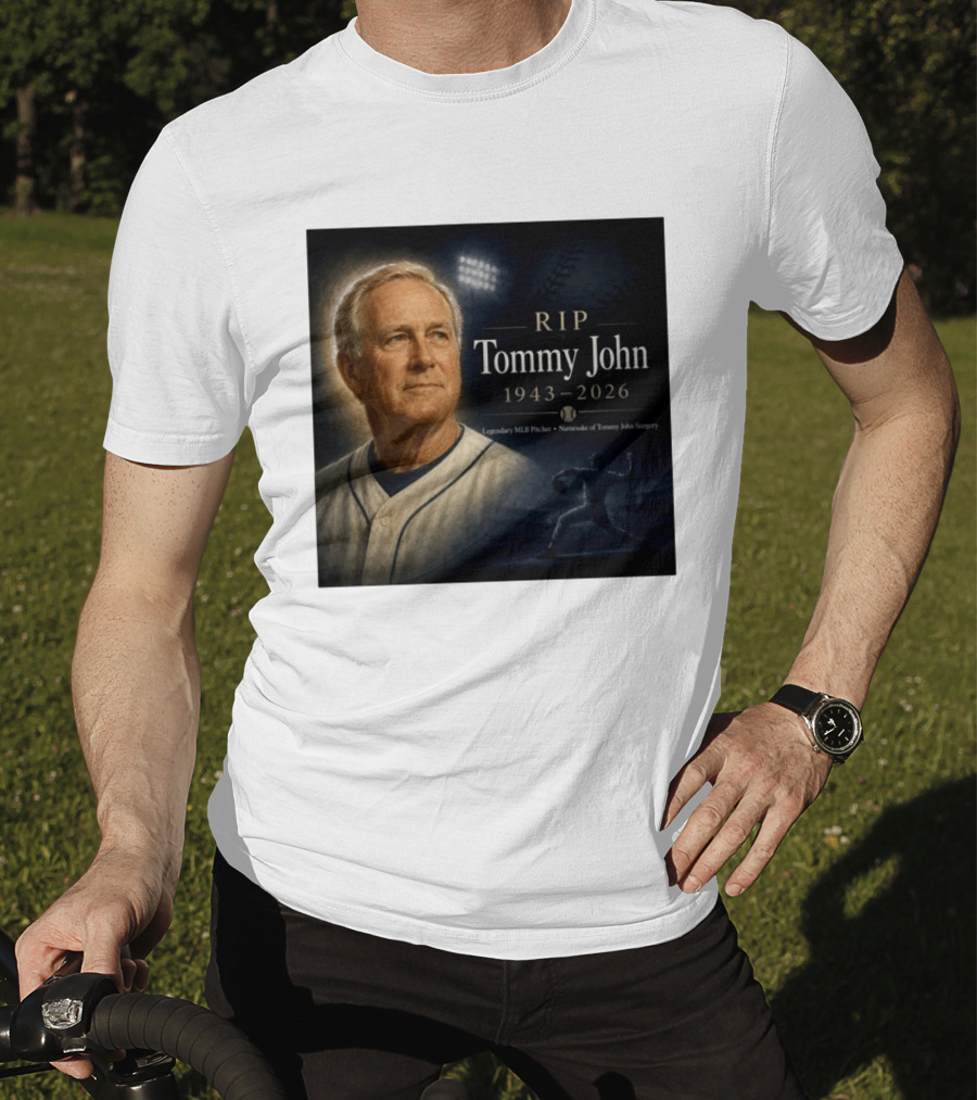 RIP Tommy John Legendary MLB Pitcher 1943 2026 Namesake Of Tommy John Surgery T-Shirt