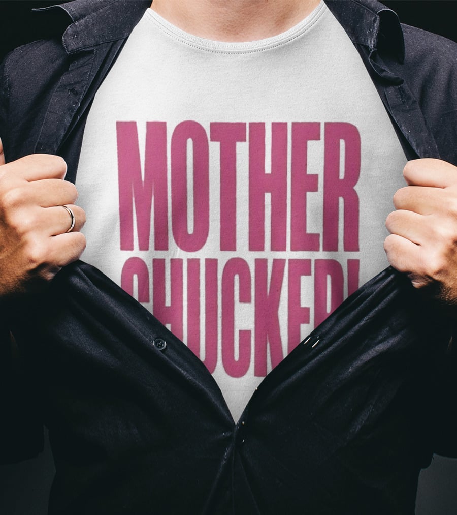 Mother Chucker Pun T-Shirt