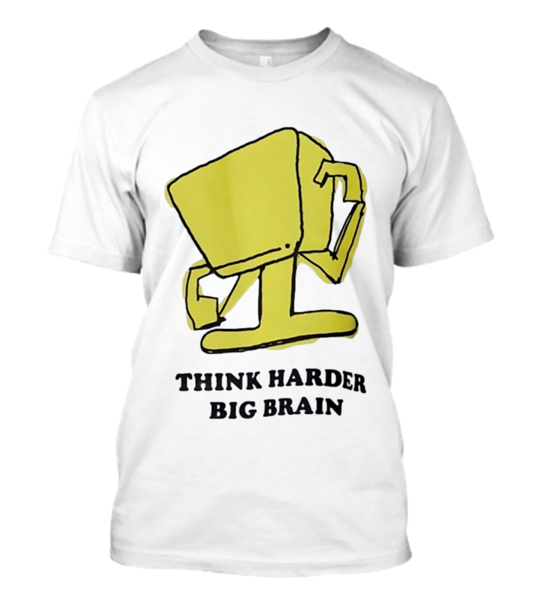 Think Harder Big Brain Intellectual Smart Humor T-Shirt